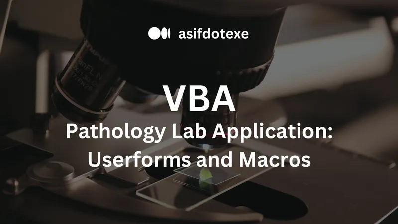 VBA: Pathology Lab Application
